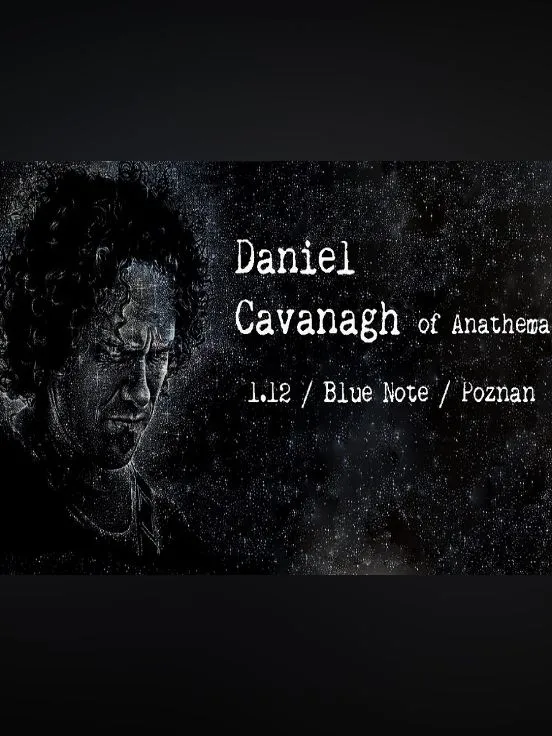 DANIEL CAVANAGH - MONOCHROME TOUR 2018
