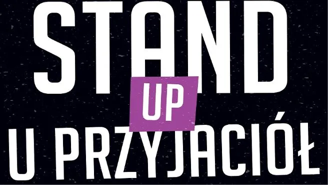 Stand-up Kalisz u Przyjaciół