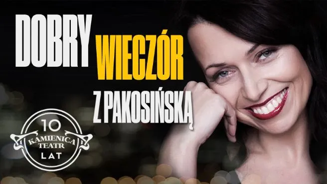 Dobry wieczór z Pakosińską