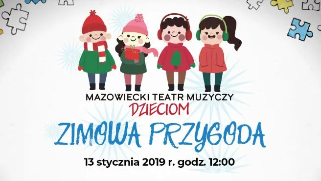Zimowa Przygoda - Mazowiecki Teatr Muzyczny Dzieciom