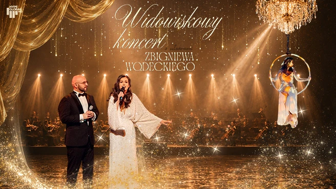 "Zbudujmy Świat" - widowiskowy koncert z utworami Zbigniewa Wodeckiego
