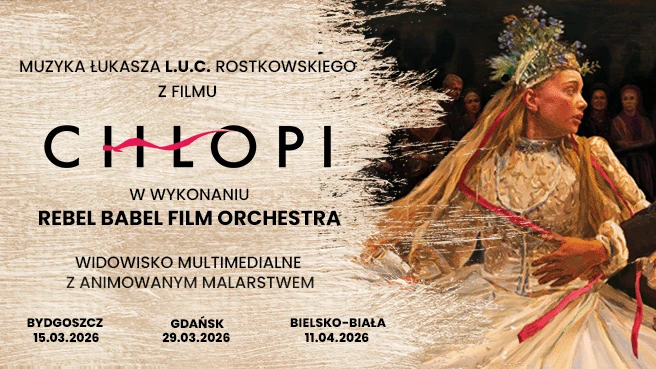 Koncert multimedialny "Muzyka z filmu CHŁOPI" na żywo z animowanym malarstwem