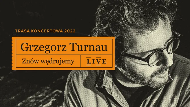 Grzegorz Turnau – Znów wędrujemy LIVE