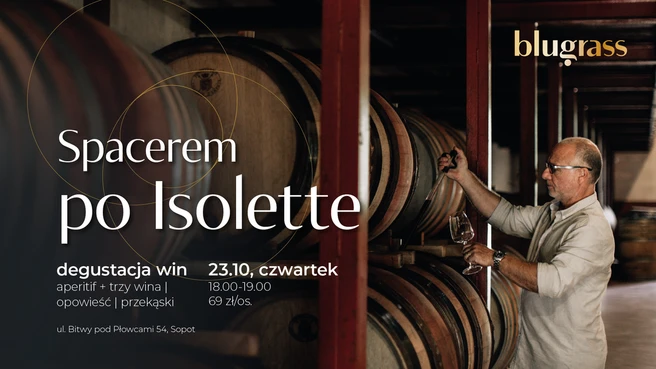 Spacerem po Isolette – degustacja win