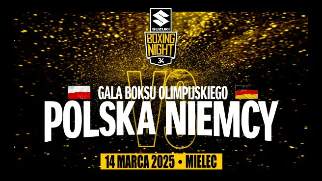 Suzuki Boxing Night 34: mecz Polska - Niemcy