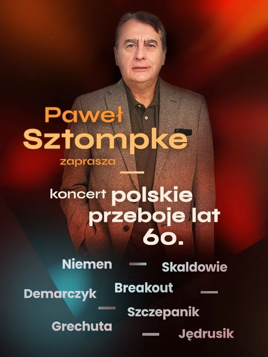 Paweł Sztompke zaprasza - koncert polskie przeboje lat 60