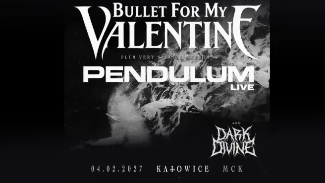 Bullet For My Valentine + Pendulum + Dark Divine
