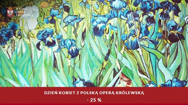 Dzień Kobiet z Polską Opera Królewską