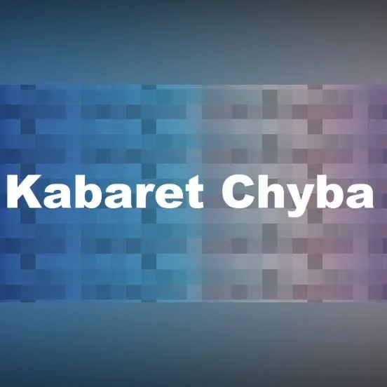 Kabaret Chyba