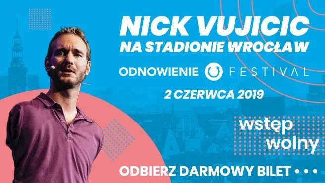 Nick Vujicic na Stadionie Wrocław | ODNOWIENIE FESTIVAL