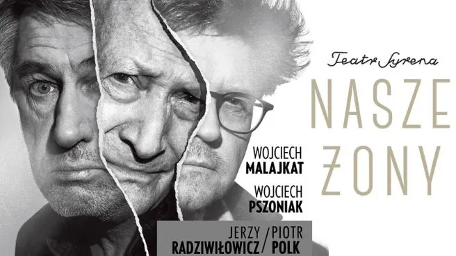 Nasze Żony - spektakle wyjazdowe