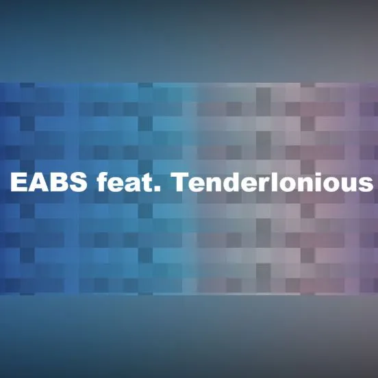  EABS feat. Tenderlonious