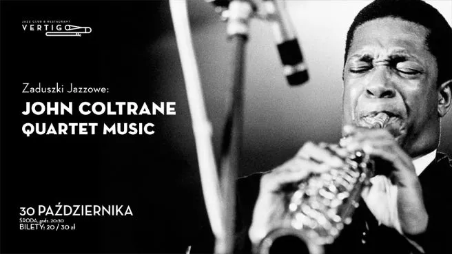 Zaduszki Jazzowe: John Coltrane Quartet Music