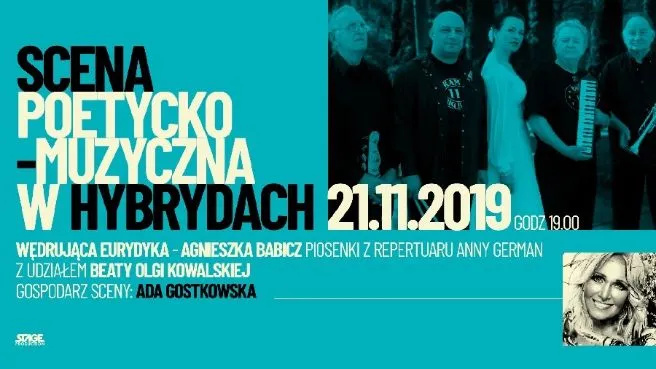 Scena Poetycko - Muzyczna w Hybrydach - Wędrująca Eurydyka Agnieszka Babicz
