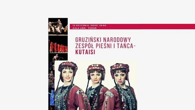 Koncert Gruzińskiego Narodowego Zespołu Pieśni i Tańca „Kutaisi”