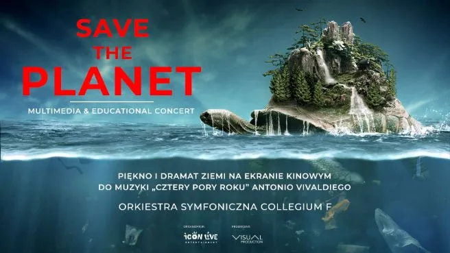 Save the Planet - Multimedia and Educational Concert