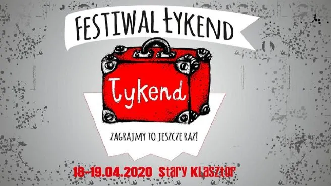 Festiwal Łykend – zagrajmy to jeszcze raz!