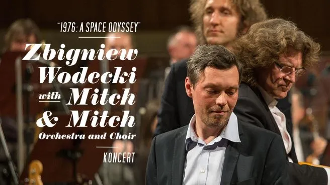 ZBIGNIEW WODECKI WITH MITCH & MITCH "1976: A Space Odyssey"