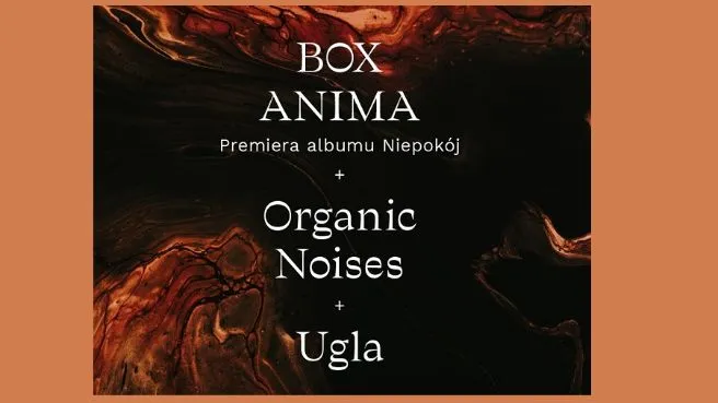 Box Anima, Ugla, Organic Noises