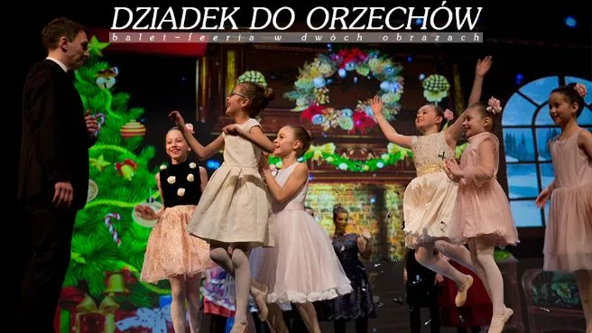 Dziadek do orzechów - Wrocławska Akademia Baletu