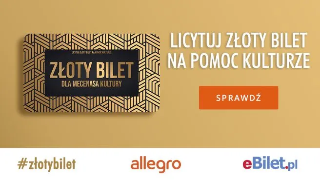 Wylicytuj #złotybilet, wspieraj kulturę z Allegro i eBilet!
