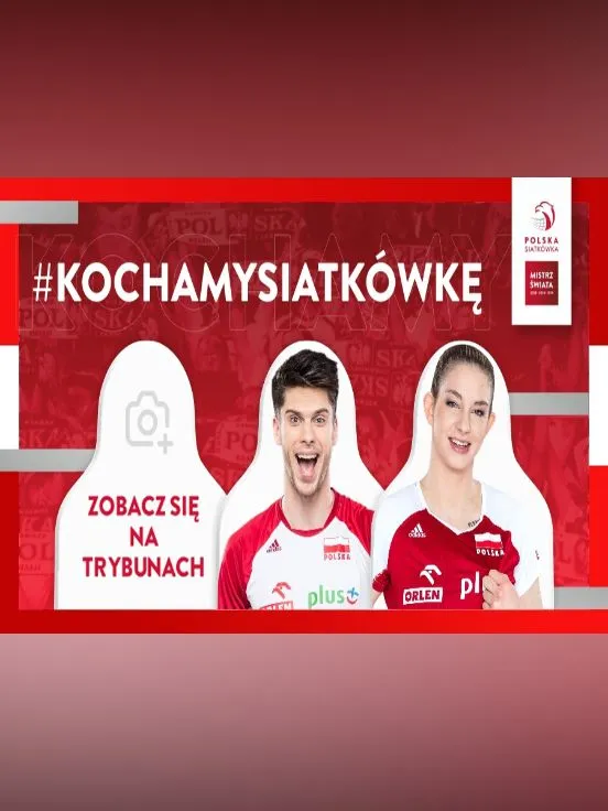 #KOCHAMYSIATKÓWKĘ - awatar ze zdjęciem na meczach Reprezentacji Polski w Piłce Siatkowej