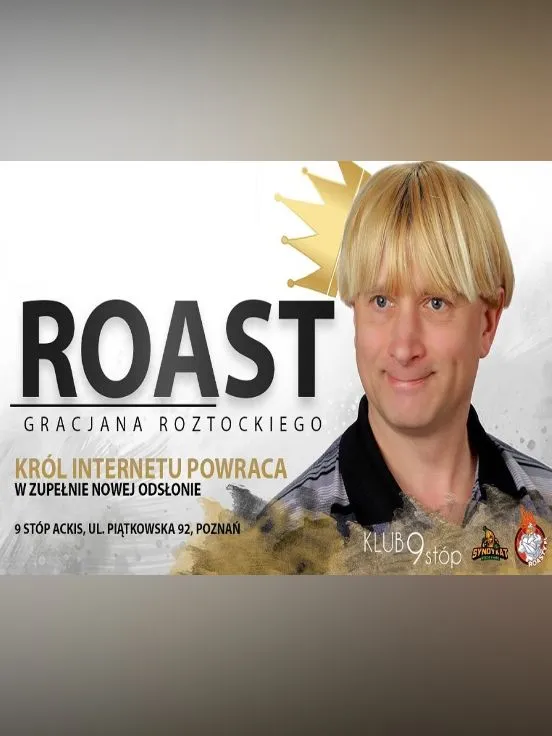 Roast Gracjana Roztockiego