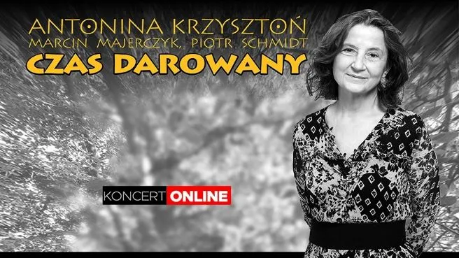 Antonina Krzysztoń – Czas Darowany – koncert online