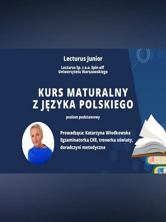 Kurs LECTURUS JUNIOR przygotowujący do matury z języka polskiego