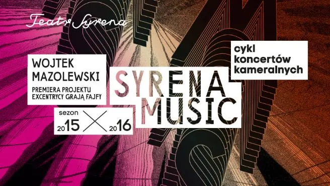 Syrena Music - Wojtek Mazolewski : PREMIERA PROJEKTU EXCENTRYCY GRAJĄ FAJFY