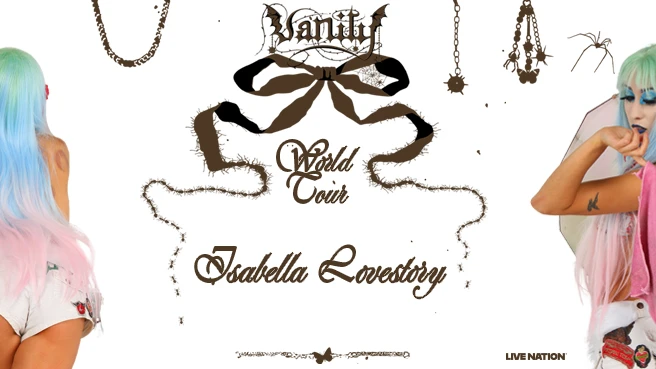 Isabella Lovestory: Vanity World Tour