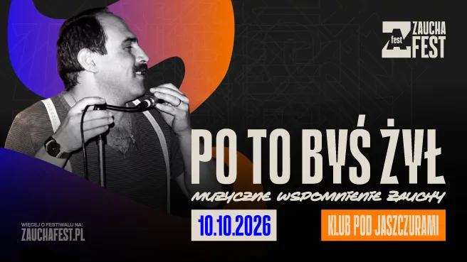 Po to, byś żył: Muzyczne Wspomnienie Zauchy - Zaucha Fest
