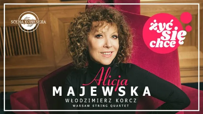 Alicja Majewska - Żyć się chce!