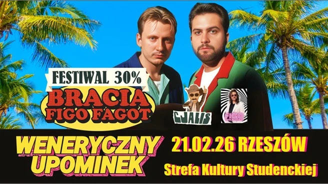 Bracia Figo Fagot: Festiwal 30% Bracia Figo Fagot: Festiwal 30%