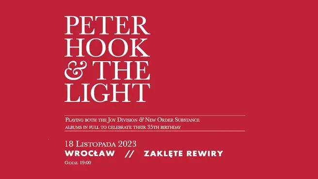PETER HOOK & THE LIGHT grają JOY DIVISION & NEW ORDER