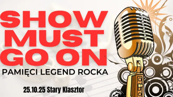 SHOW MUST GO ON - Pamięci legend rocka