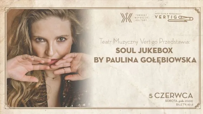Teatr Muzyczny Vertigo Przedstawia: Soul JukeBox by Paulina Gołębiowska
