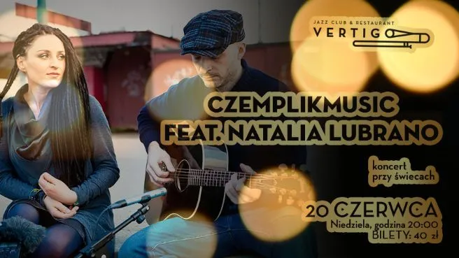 Vertigo Presents: Koncert Przy Świecach CzemplikMusic feat. Natalia Lubrano