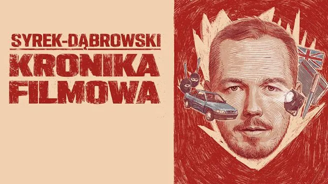 Antoni Syrek-Dąbrowski - Kronika Filmowa
