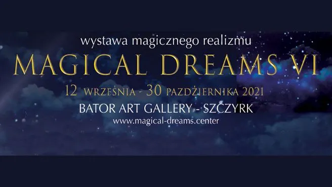 Magical Dreams - Beskidzka Galeria Sztuki 