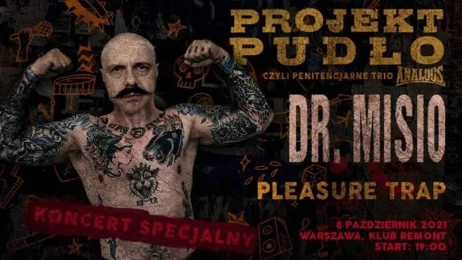 Dr. Misio, Projekt Pudło, Pleasure Trap