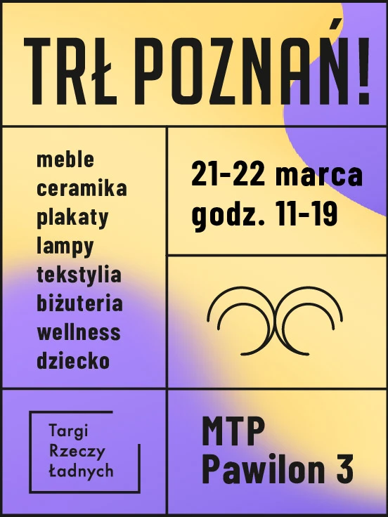 TRŁ Poznań! / Targi Rzeczy Ładnych
