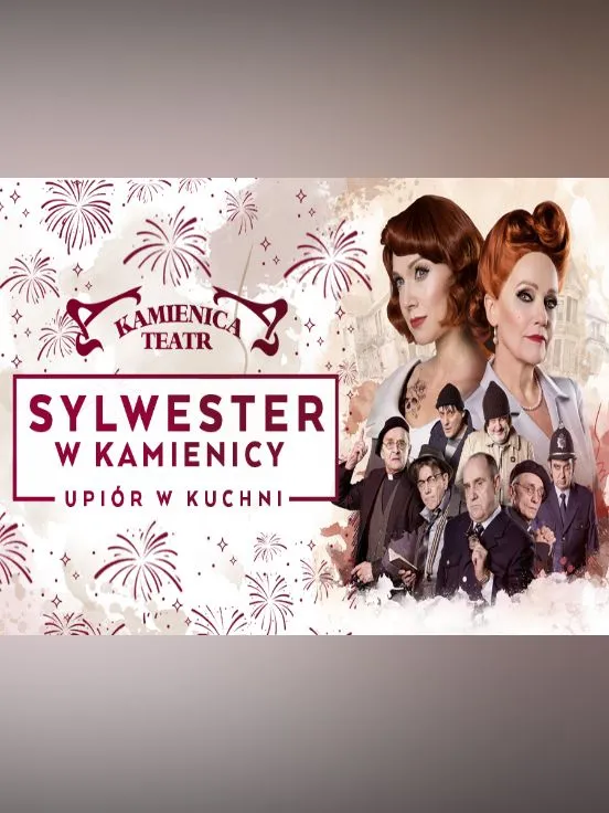 Sylwester 2021/22 w Teatrze Kamienica