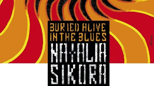 Natalia Sikora „Buried Alive In The Blues" 
