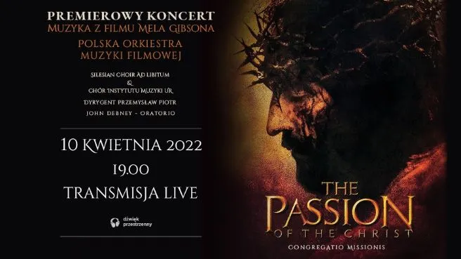 Pasja – Muzyka z filmu Mela Gibsona transmisja LIVE