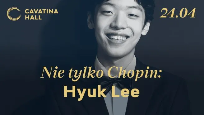 Nie tylko Chopin: Hyuk Lee
