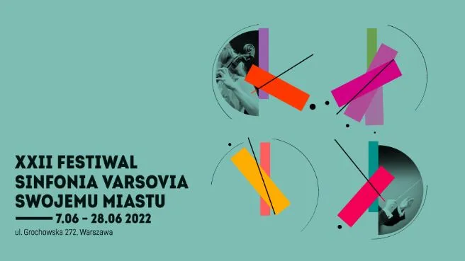 XXII Festiwal Sinfonia Varsovia Swojemu Miastu