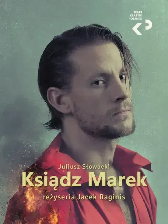 Teatr Klasyki Polskiej "Ksiądz Marek"