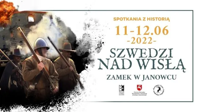 "Spotkania z Historią w Zamku w Janowcu" - Szwedzi nad Wisłą