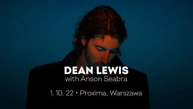 Dean Lewis + Anson Seabra